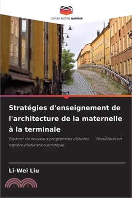 Stratégies d'enseignement de l'architecture de la maternelle à la terminale