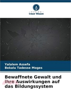 Bewaffnete Gewalt und ihre Auswirkungen auf das Bildungssystem