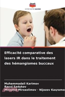 Efficacité comparative des lasers IR dans le traitement des hémangiomes buccaux