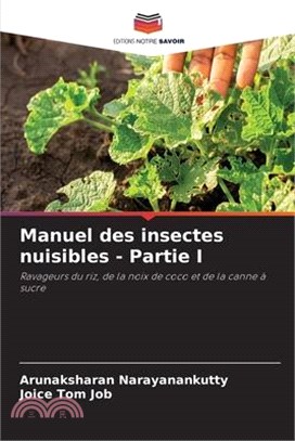 Manuel des insectes nuisibles - Partie I