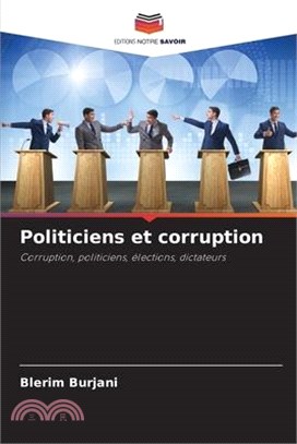 Politiciens et corruption