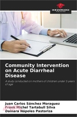 Community Intervention on Acute Diarrheal Disease