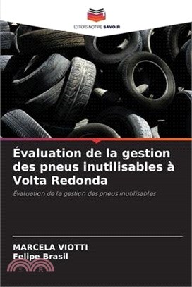 Évaluation de la gestion des pneus inutilisables à Volta Redonda