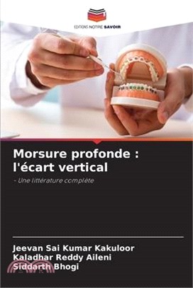 Morsure profonde: l'écart vertical