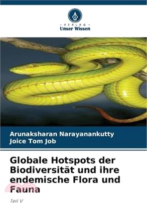 Globale Hotspots der Biodiversität und ihre endemische Flora und Fauna