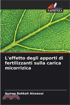 L'effetto degli apporti di fertilizzanti sulla carica micorrizica