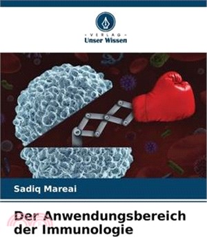 Der Anwendungsbereich der Immunologie