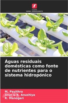 Águas residuais domésticas como fonte de nutrientes para o sistema hidropónico