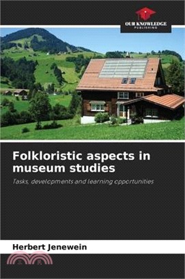 Folkloristic aspects in museum studies