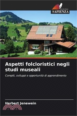 Aspetti folcloristici negli studi museali