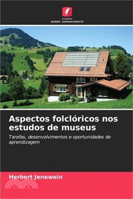 Aspectos folclóricos nos estudos de museus