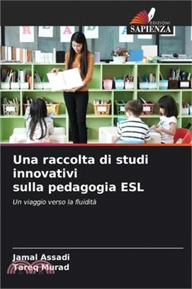 Una raccolta di studi innovativi sulla pedagogia ESL