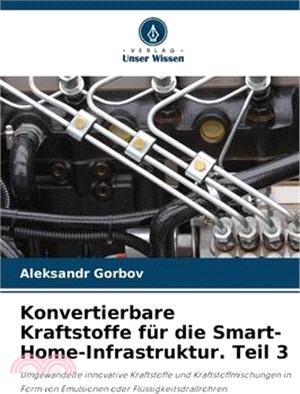 Konvertierbare Kraftstoffe für die Smart-Home-Infrastruktur. Teil 3