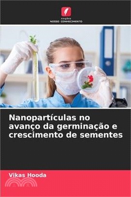 Nanopartículas no avanço da germinação e crescimento de sementes