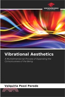 Vibrational Aesthetics