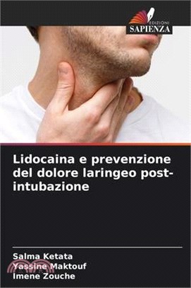 Lidocaina e prevenzione del dolore laringeo post-intubazione