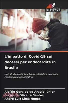 L'impatto di Covid-19 sui decessi per endocardite in Brasile