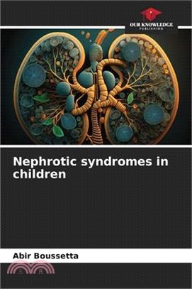 Nephrotic syndromes in children