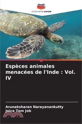 Espèces animales menacées de l'Inde: Vol. IV