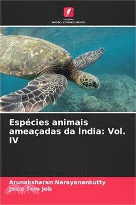 Espécies animais ameaçadas da Índia: Vol. IV