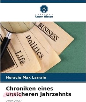 Chroniken eines unsicheren Jahrzehnts