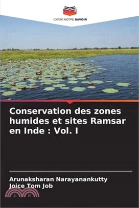 Conservation des zones humides et sites Ramsar en Inde: Vol. I