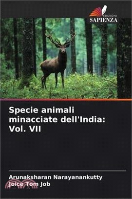 Specie animali minacciate dell'India: Vol. VII