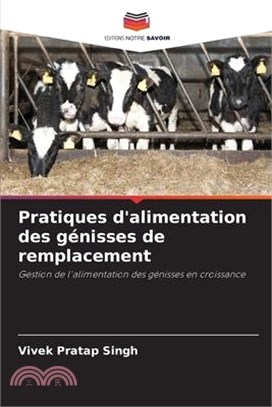 Pratiques d'alimentation des génisses de remplacement