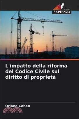 L'impatto della riforma del Codice Civile sul diritto di proprietà