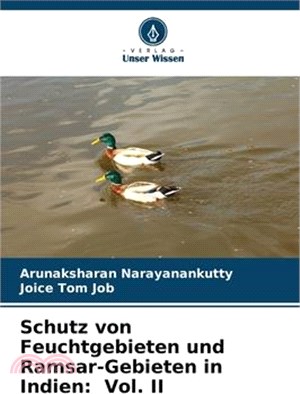 Schutz von Feuchtgebieten und Ramsar-Gebieten in Indien: Vol. II