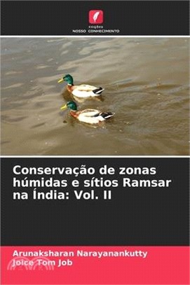 Conservação de zonas húmidas e sítios Ramsar na Índia: Vol. II