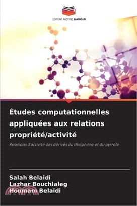 Études computationnelles appliquées aux relations propriété/activité