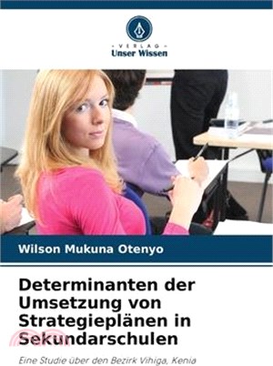 Determinanten der Umsetzung von Strategieplänen in Sekundarschulen