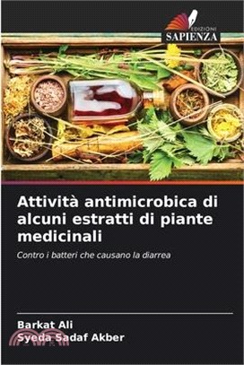 Attività antimicrobica di alcuni estratti di piante medicinali