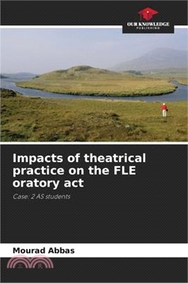 Impacts of theatrical practice on the FLE oratory act