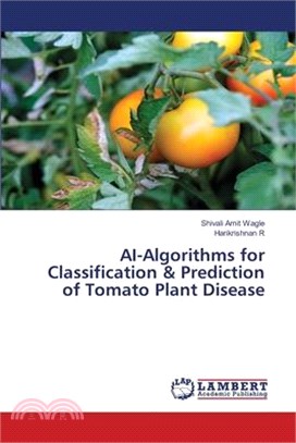 AI-Algorithms for Classification & Prediction of Tomato Plant Disease