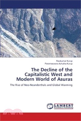 The Decline of the Capitalistic West and Modern World of Asuras