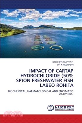 Impact of Cartap Hydrochloride (50% Sp)on Freshwater Fish Labeo Rohita