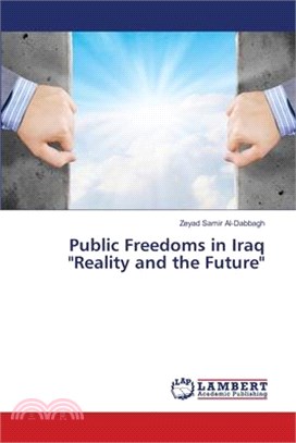 Public Freedoms in Iraq Reality and the Future