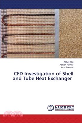 CFD Investigation of Shell and Tube Heat Exchanger