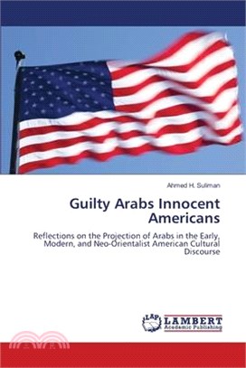 Guilty Arabs Innocent Americans