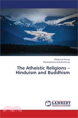 The Atheistic Religions - Hinduism and Buddhism