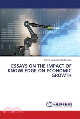 Essays on the Impact of Knowledge on Economic Growth