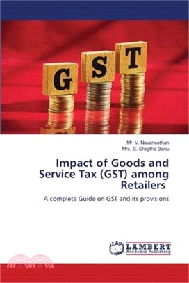 Impact of Goods and Service Tax (GST) among Retailers