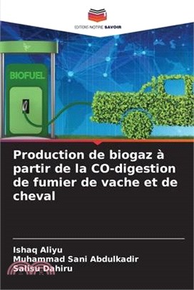 Production de biogaz à partir de la CO-digestion de fumier de vache et de cheval