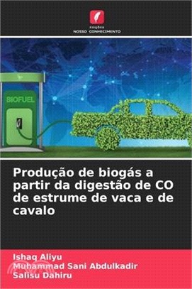 Produção de biogás a partir da digestão de CO de estrume de vaca e de cavalo