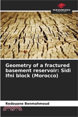 Geometry of a fractured basement reservoir: Sidi Ifni block (Morocco)