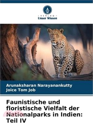 Faunistische und floristische Vielfalt der Nationalparks in Indien: Teil IV