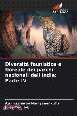 Diversità faunistica e floreale dei parchi nazionali dell'India: Parte IV