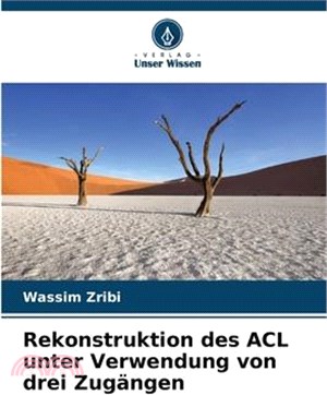 Rekonstruktion des ACL unter Verwendung von drei Zugängen